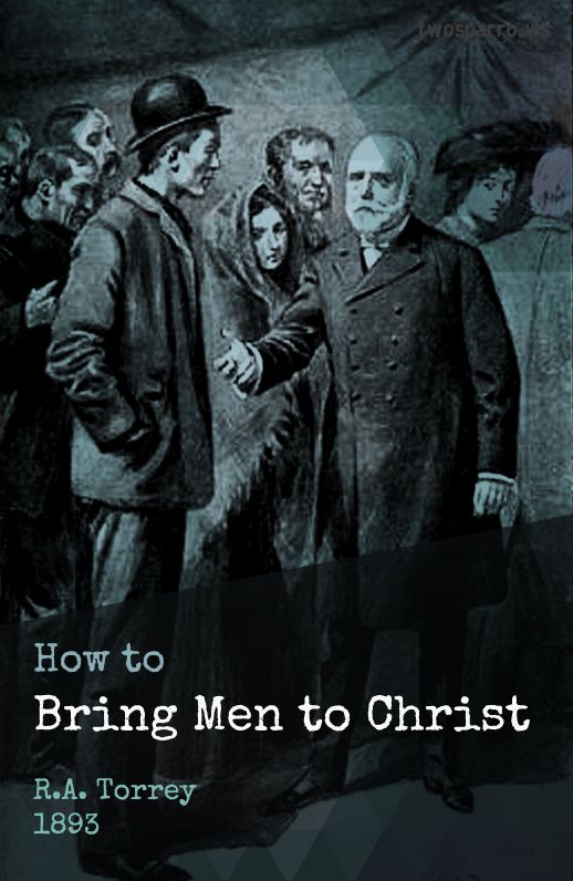 How to Bring Men to Christ