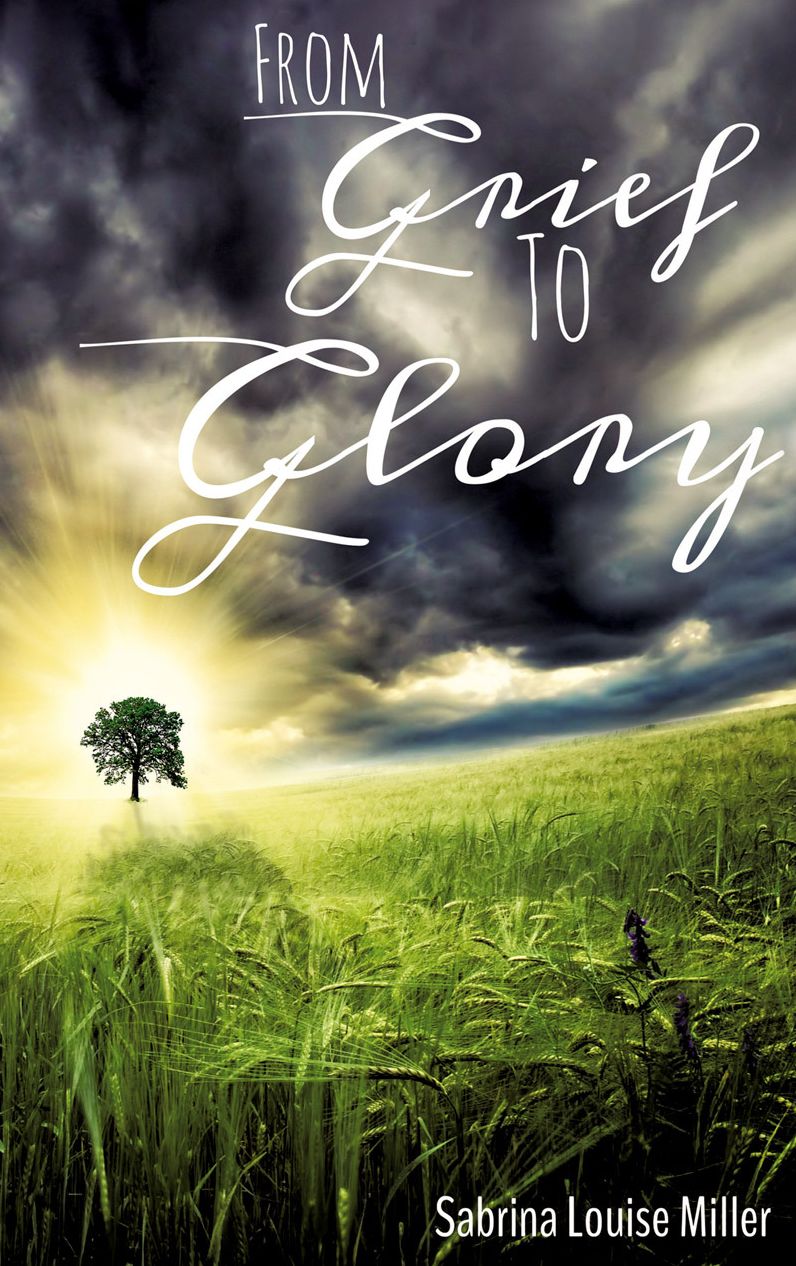 From Grief to Glory
