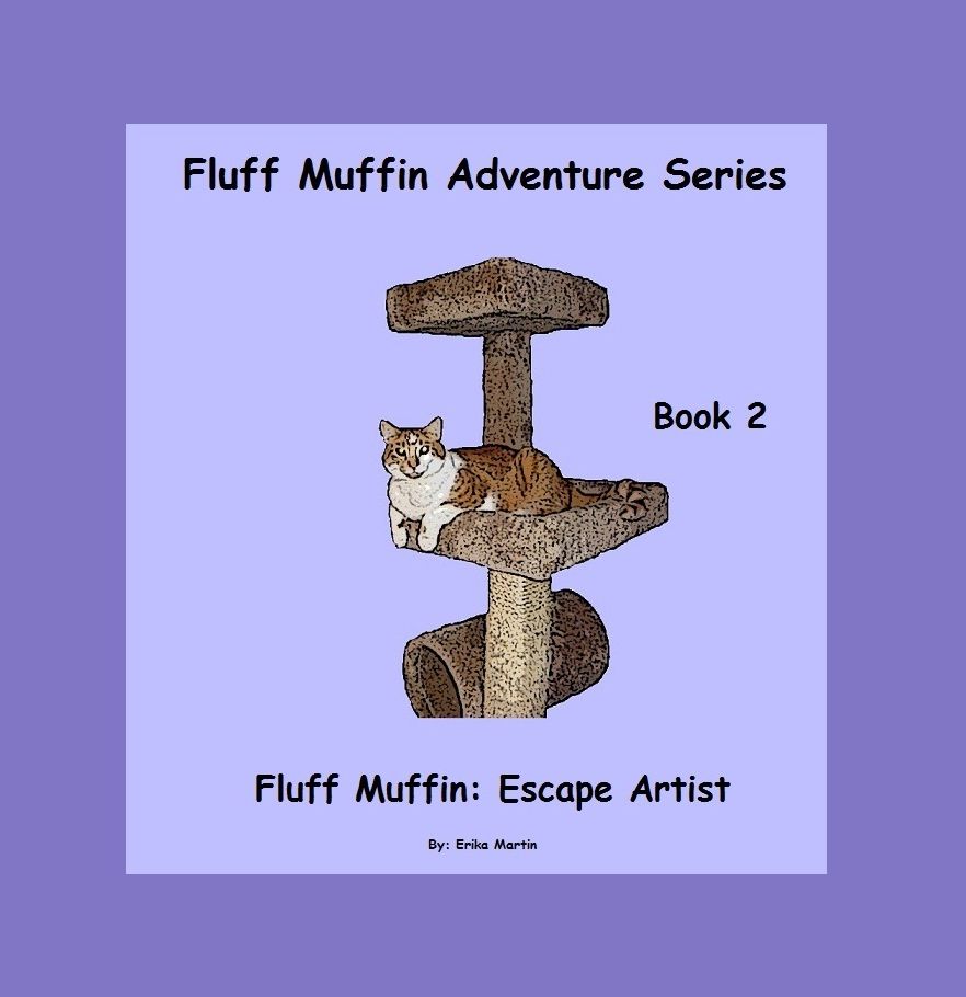 Fluff Muffin Adventure Series Book 2: Fluff Muffin, Escape Artist
