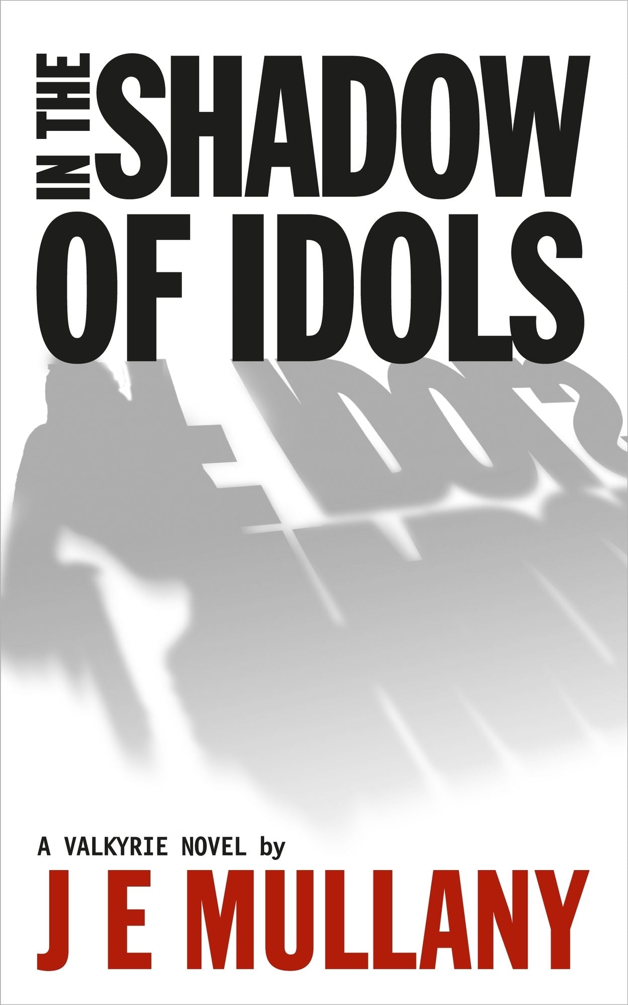 In The Shadow Of Idols