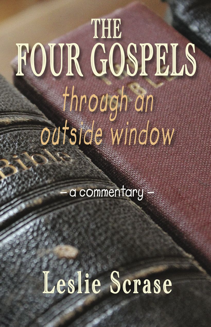 The Four Gospels Through an Outside Window: A Commentary