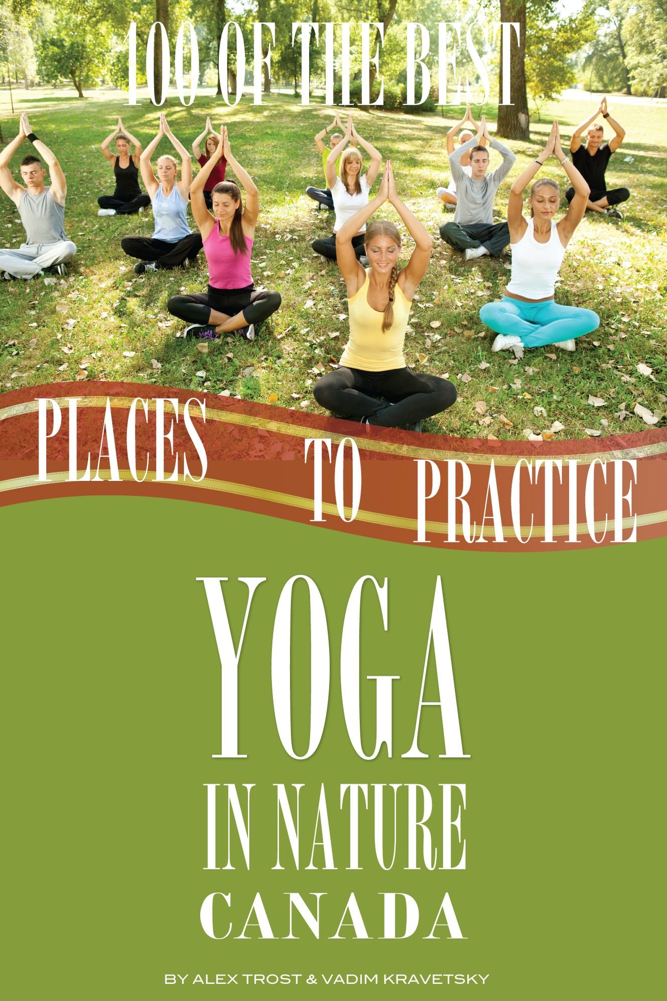 100 of the Best Places to Practice Yoga In Nature Canada