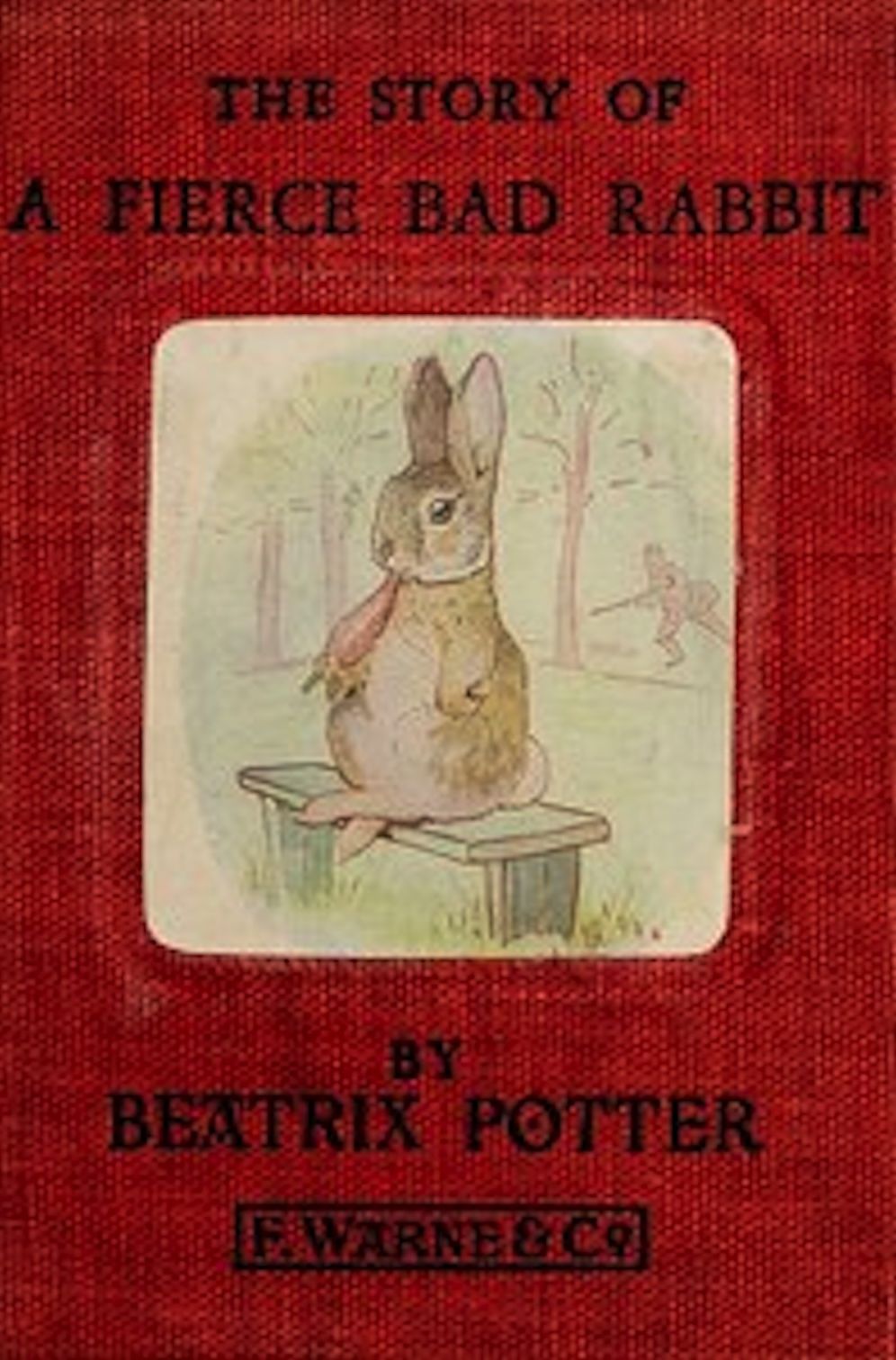 The Story of a Fierce Bad Rabbit (Illustrated)