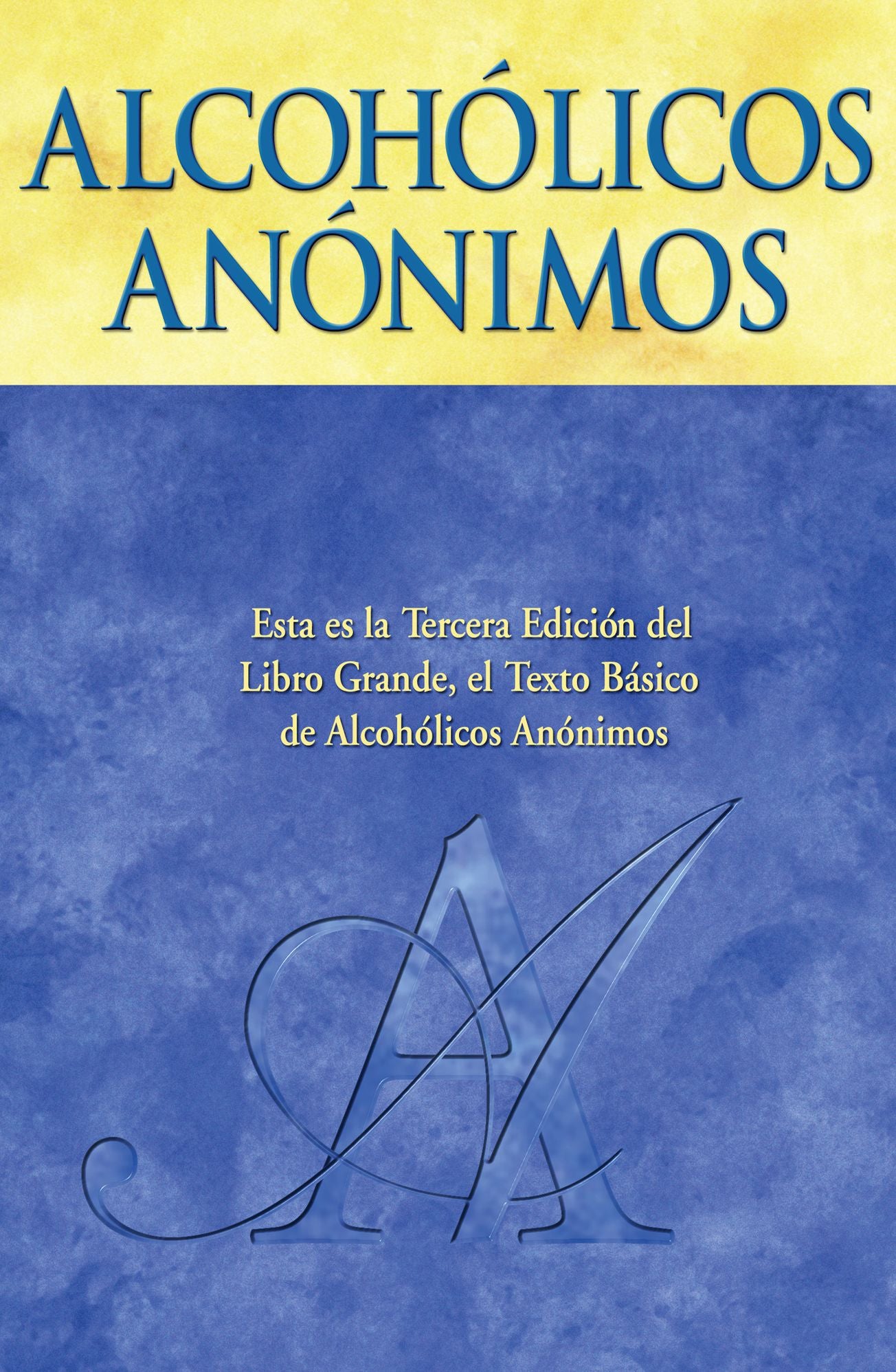 Alcohólicos Anónimos, Tercera Edición