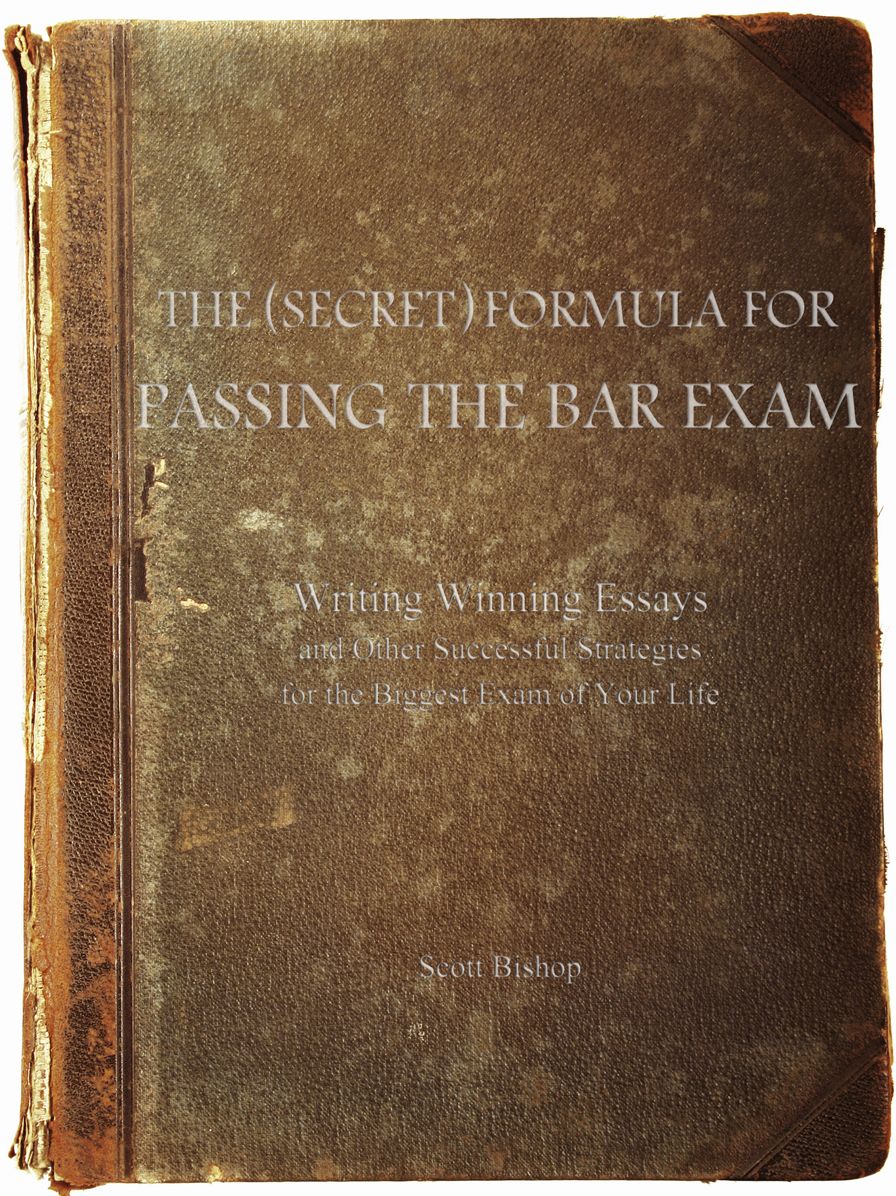 The (Secret) Formula for Passing the Bar Exam