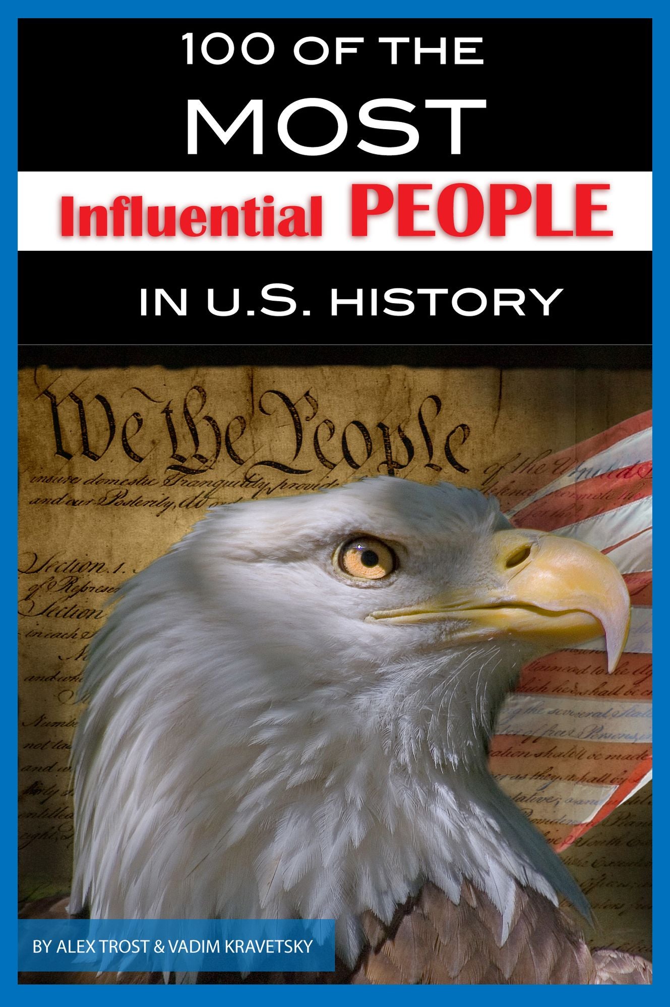 100 of the Most Influential People In U.S. History