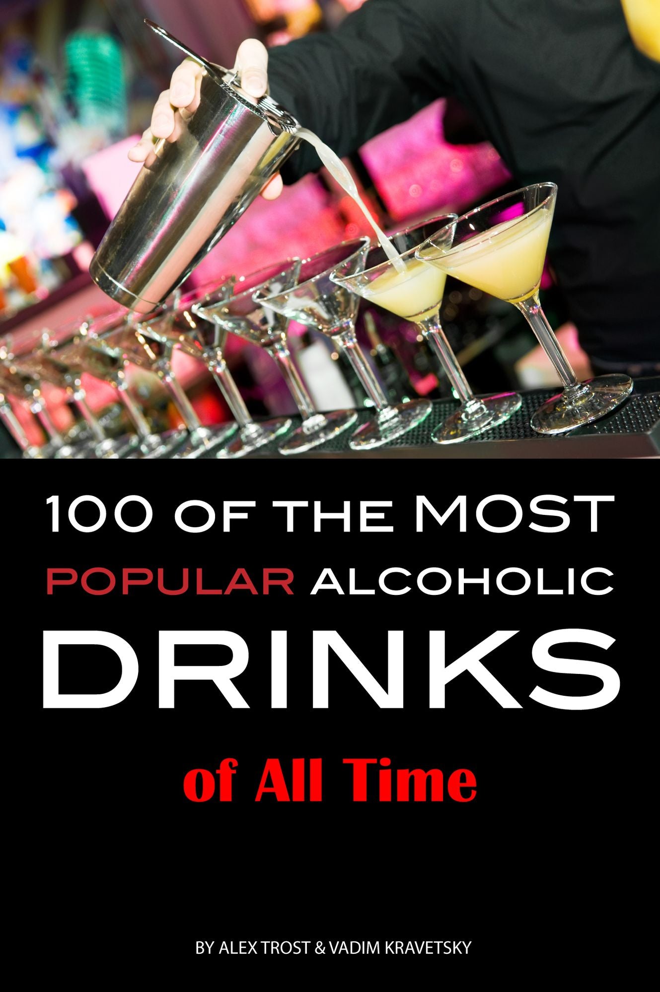 100 of the Most Popular Alcoholic Drinks