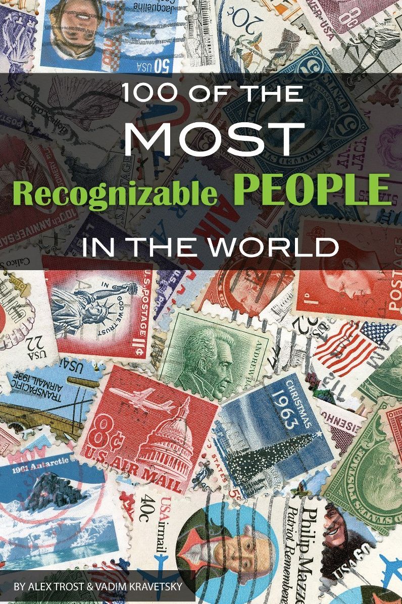 100 of the Most Recognizable People In the World