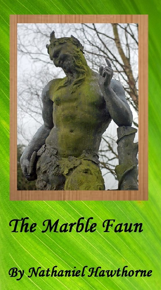The Marble Faun: Annotated