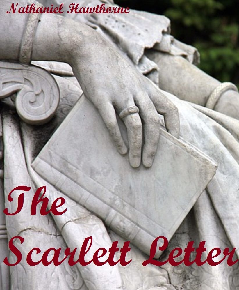 The Scarlet Letter: Annotated with Study Helps
