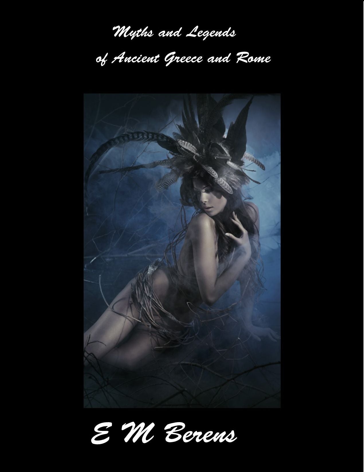 Myths and Legends of Ancient Greece and Rome