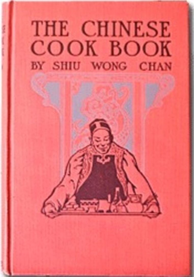 The Chinese Cookbook1917 by Shiu Wong Chan