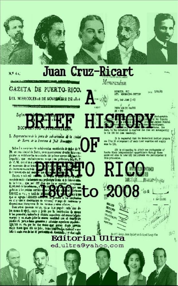 A BRIEF HISTORY OF PUERTO RICO, 1800 TO 2008