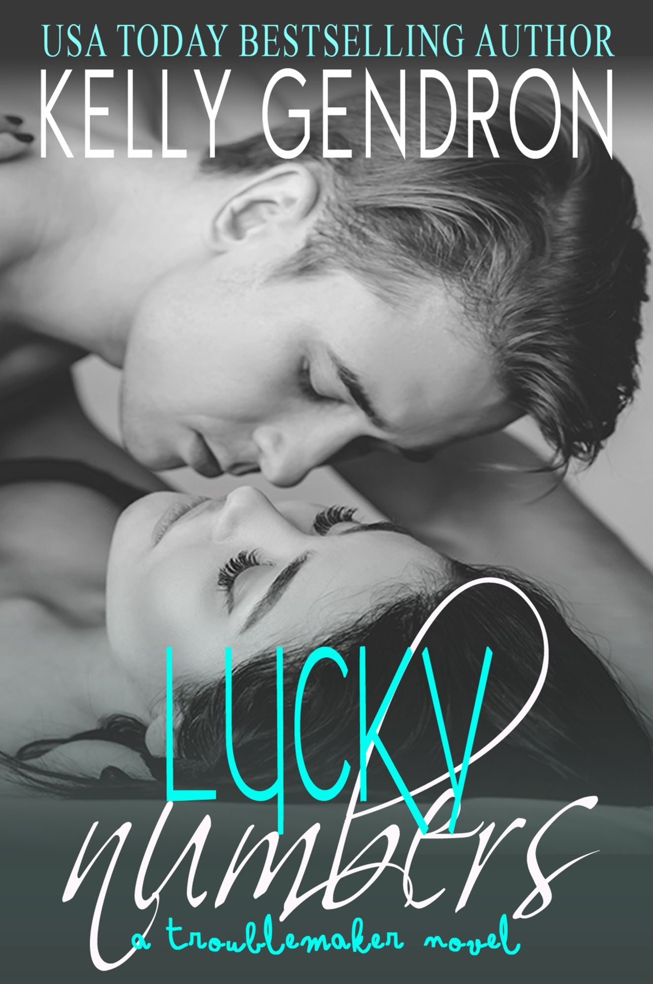 Lucky Numbers (A TroubleMaker Novel)