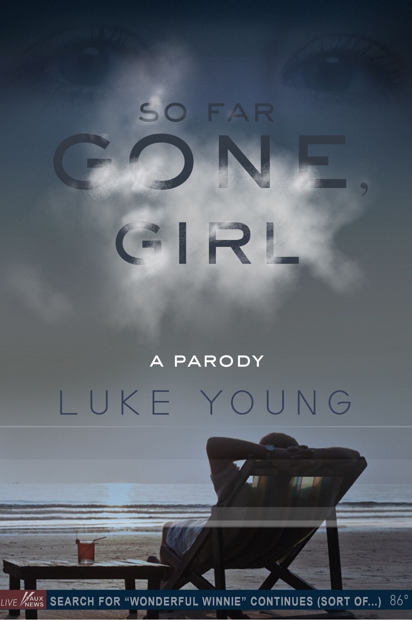 So Far Gone, Girl: A Gone Girl Parody