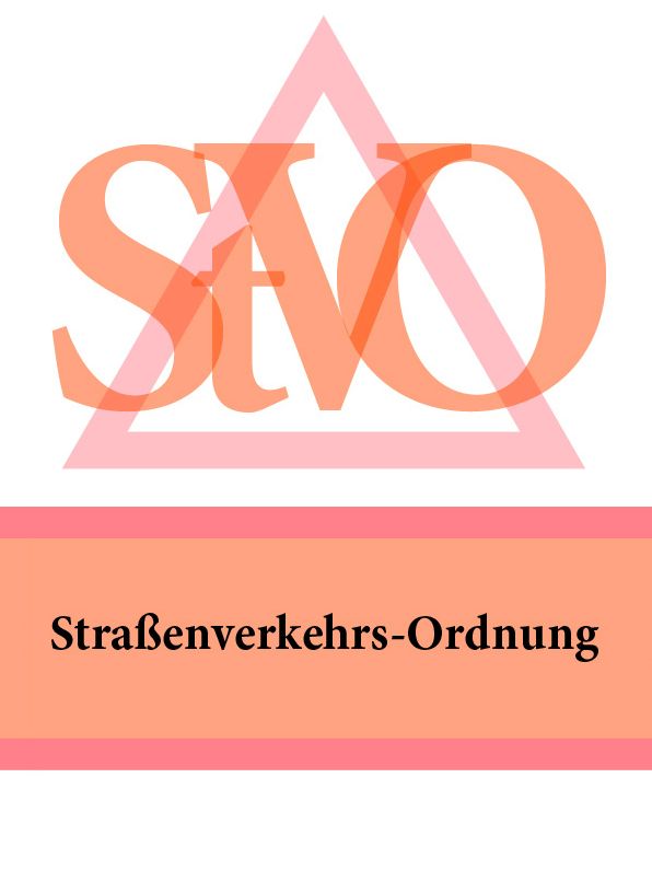 Straßenverkehrs-Ordnung - StVO