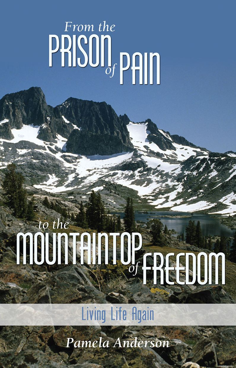 From the Prison of Pain to the Mountain Top of Freedom