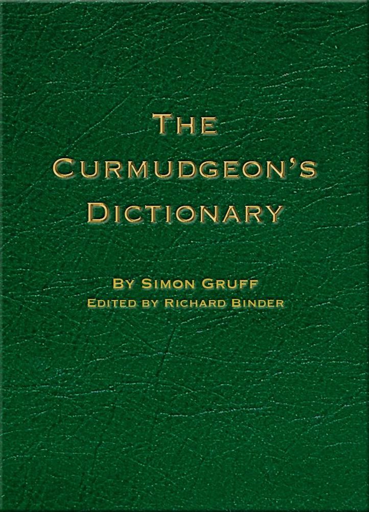 The Curmudgeon's Dictionary