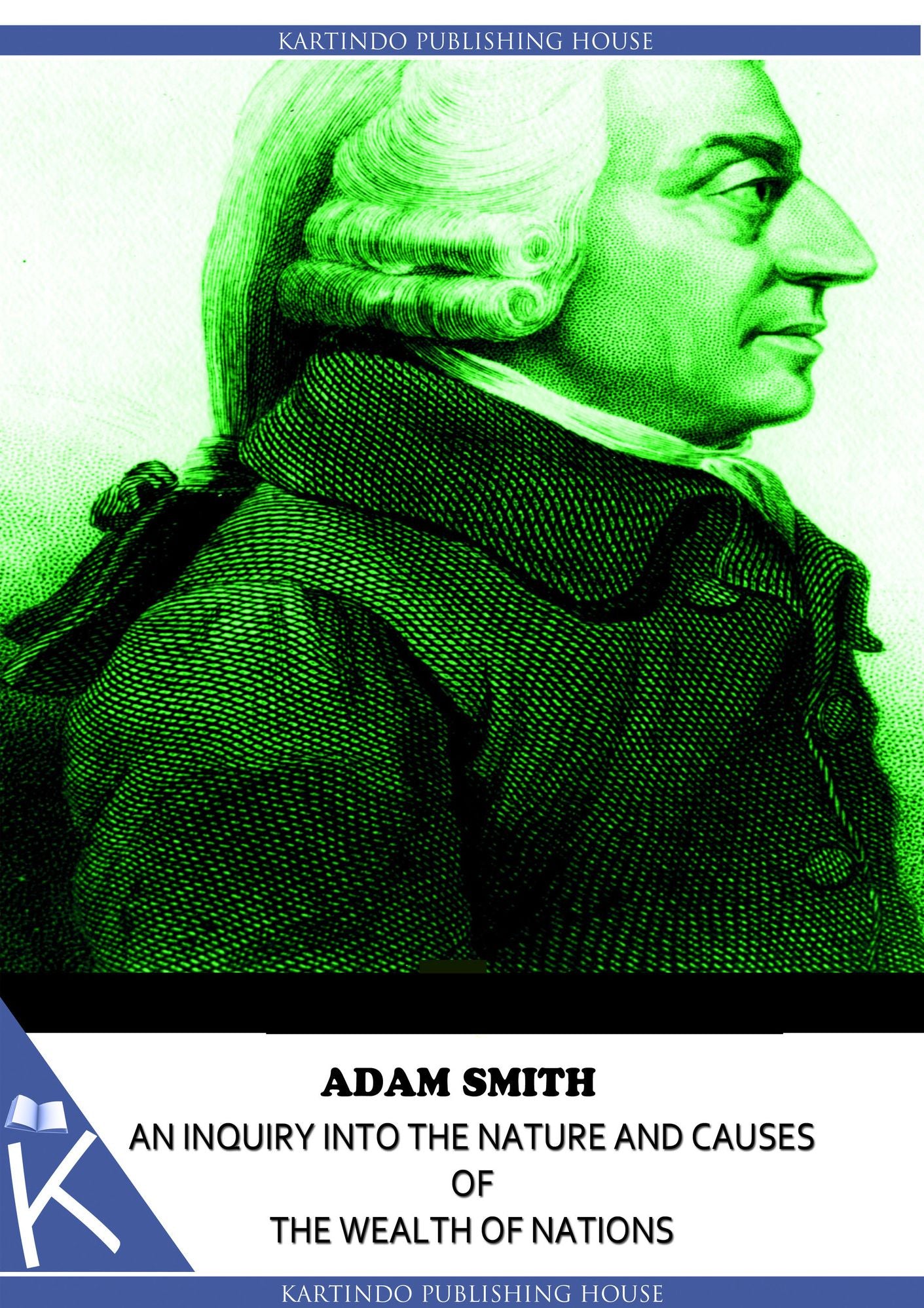 An Inquiry Into The Nature And Causes Of The Wealth Of Nations