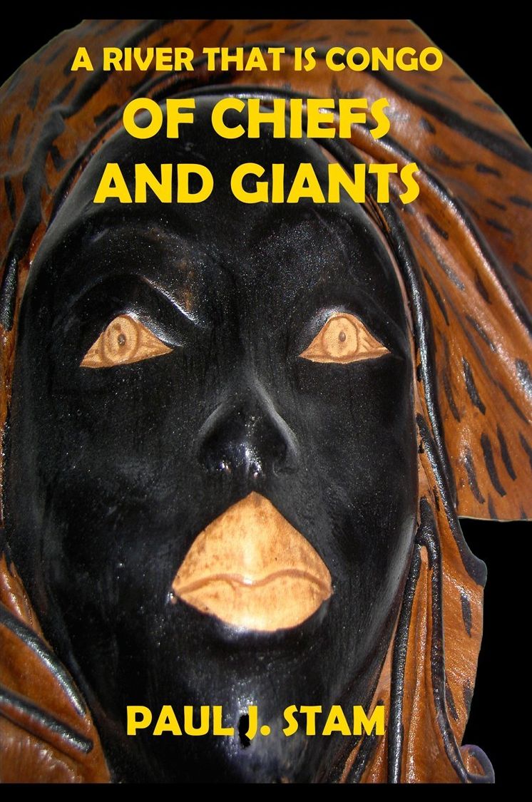 A River That is Congo: Of Chiefs and Giants (Volume 2)