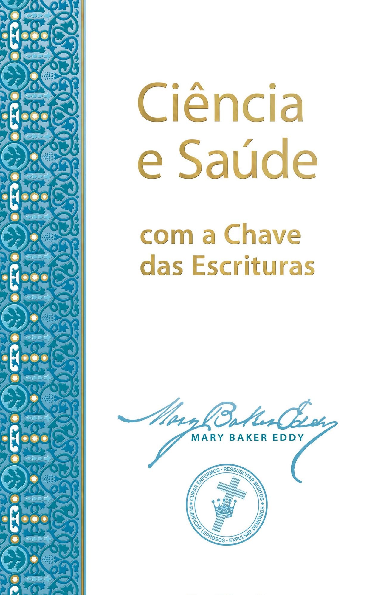 Ciência e Saúde com a Chave das Escrituras