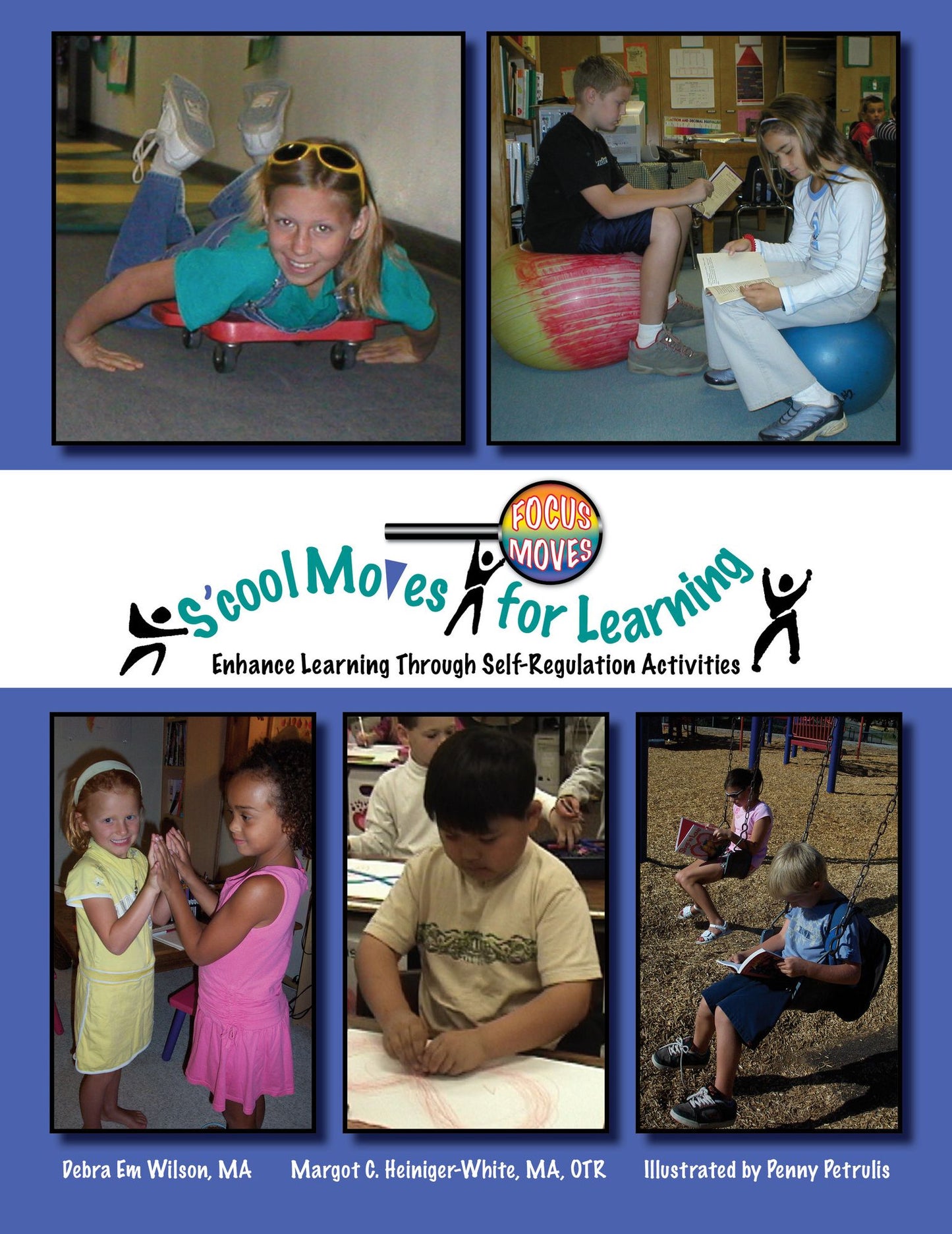 S'cool Moves for Learning: Enhance Learning Through Self-Regulation Activities