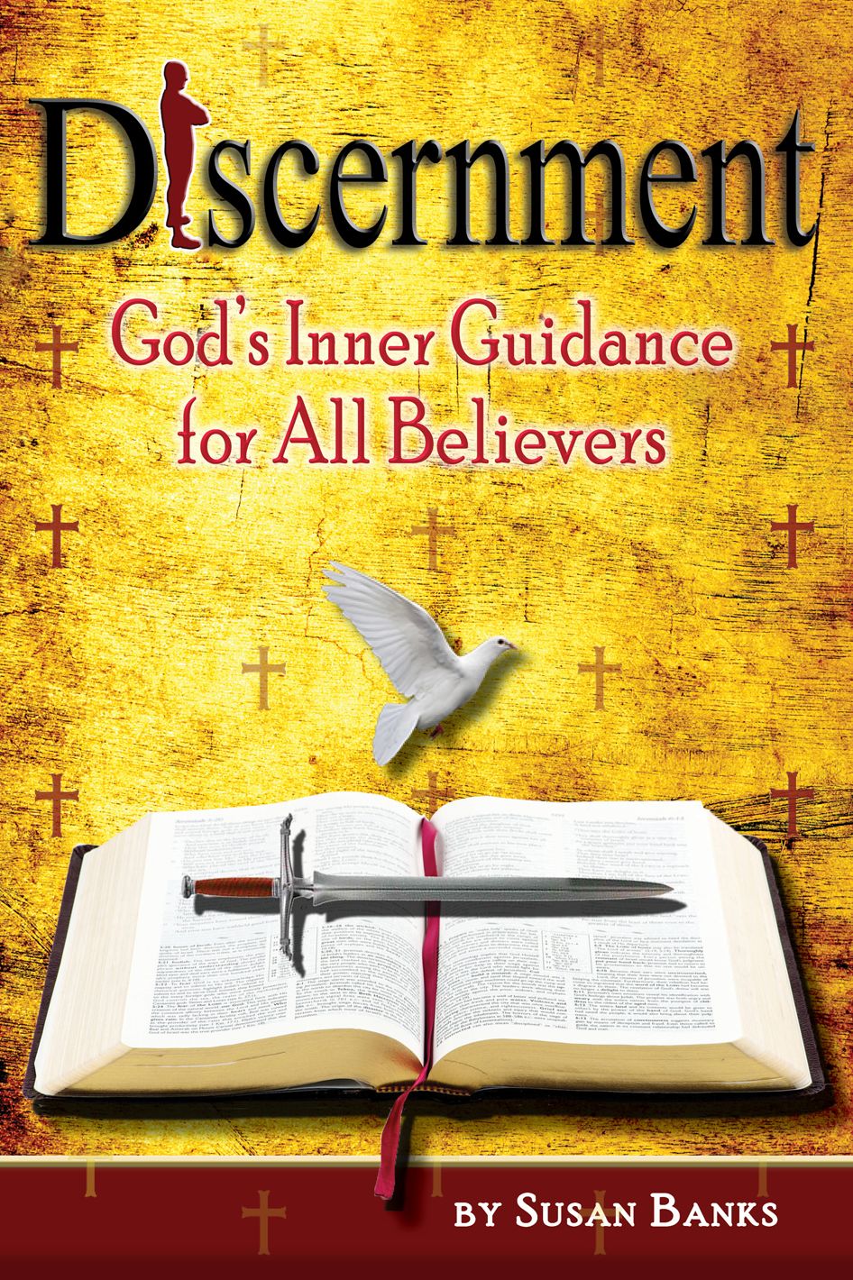 Discernment: God's Inner Guidance for All Believers