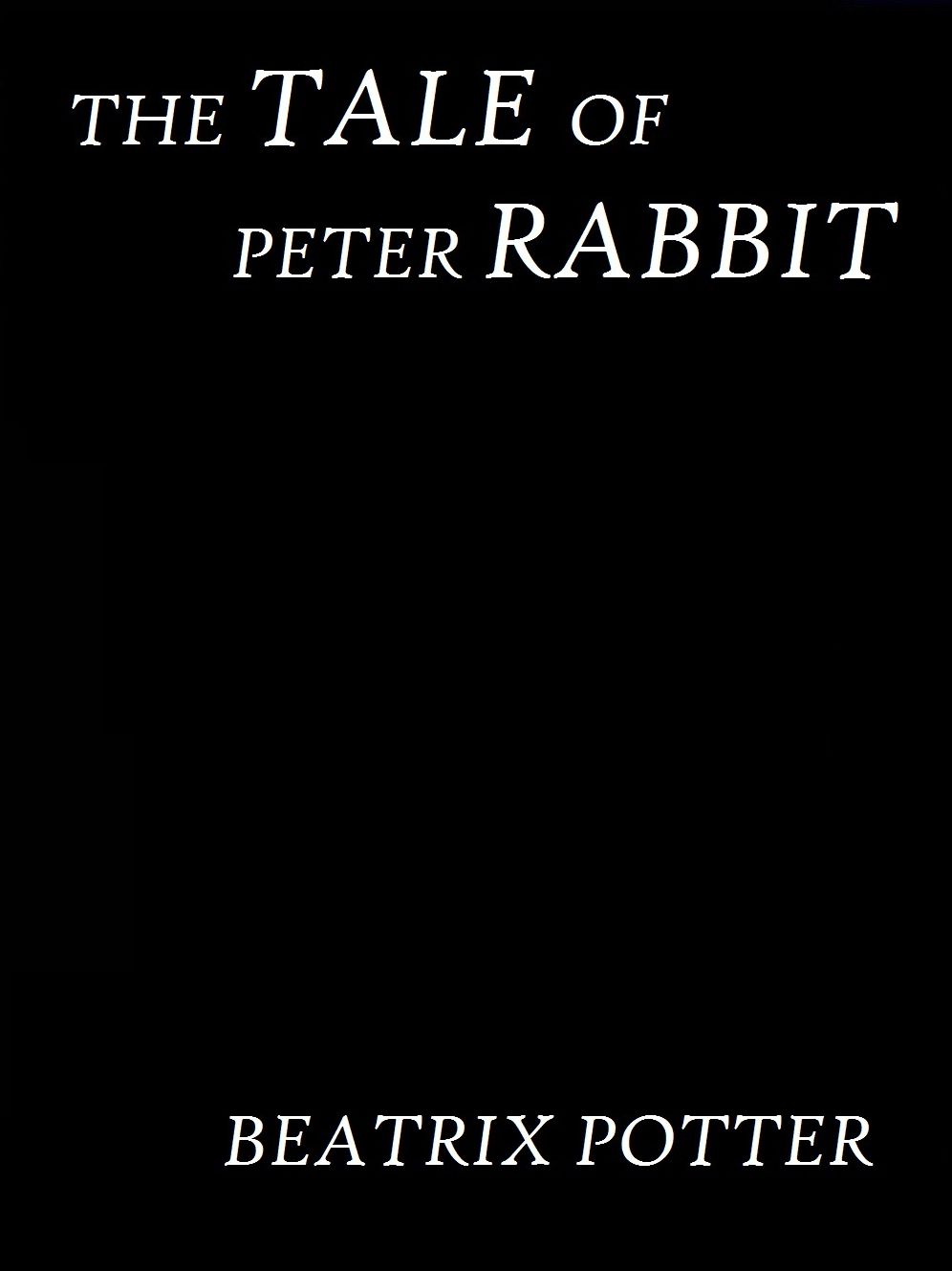 The Tale of Peter Rabbit by beatrix potter