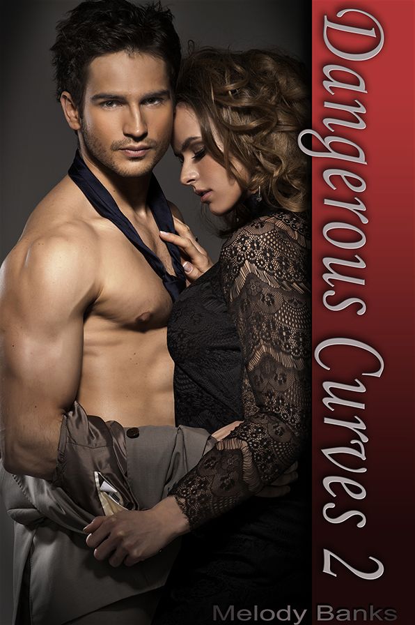 Dangerous Curves 2 (A Billionaire and BBW erotica)