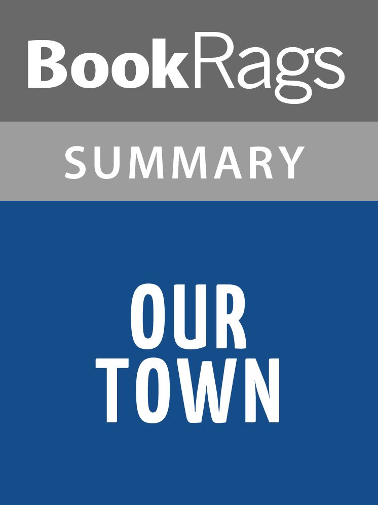 Our Town by Thornton Wilder l Summary & Study Guide