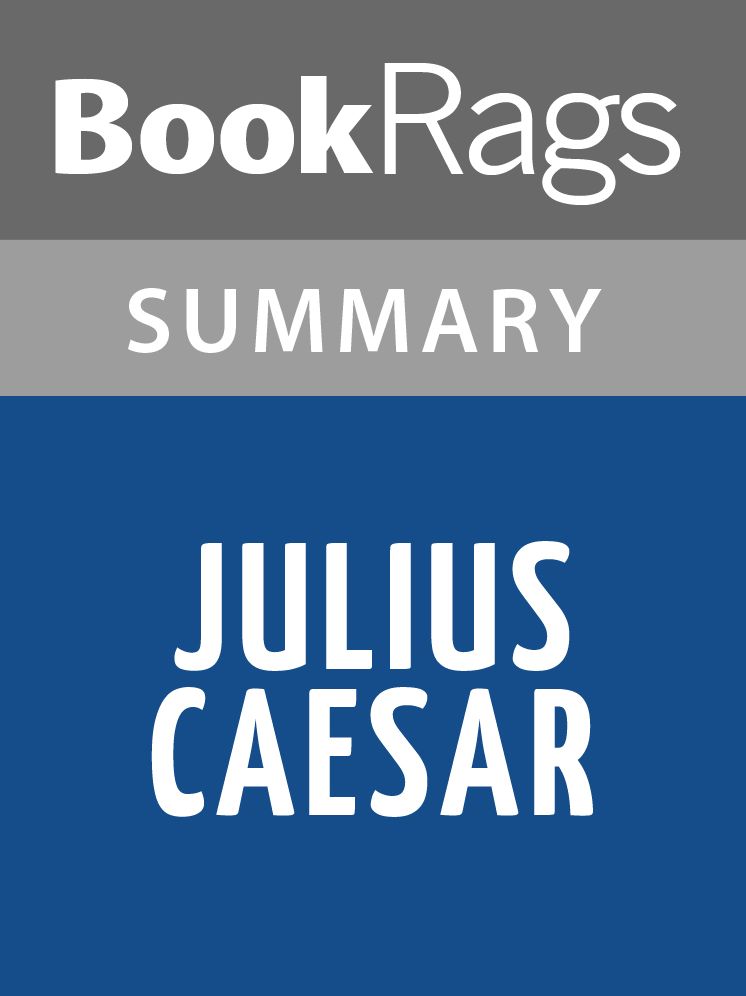 Julius Caesar by William Shakespeare l Summary & Study Guide