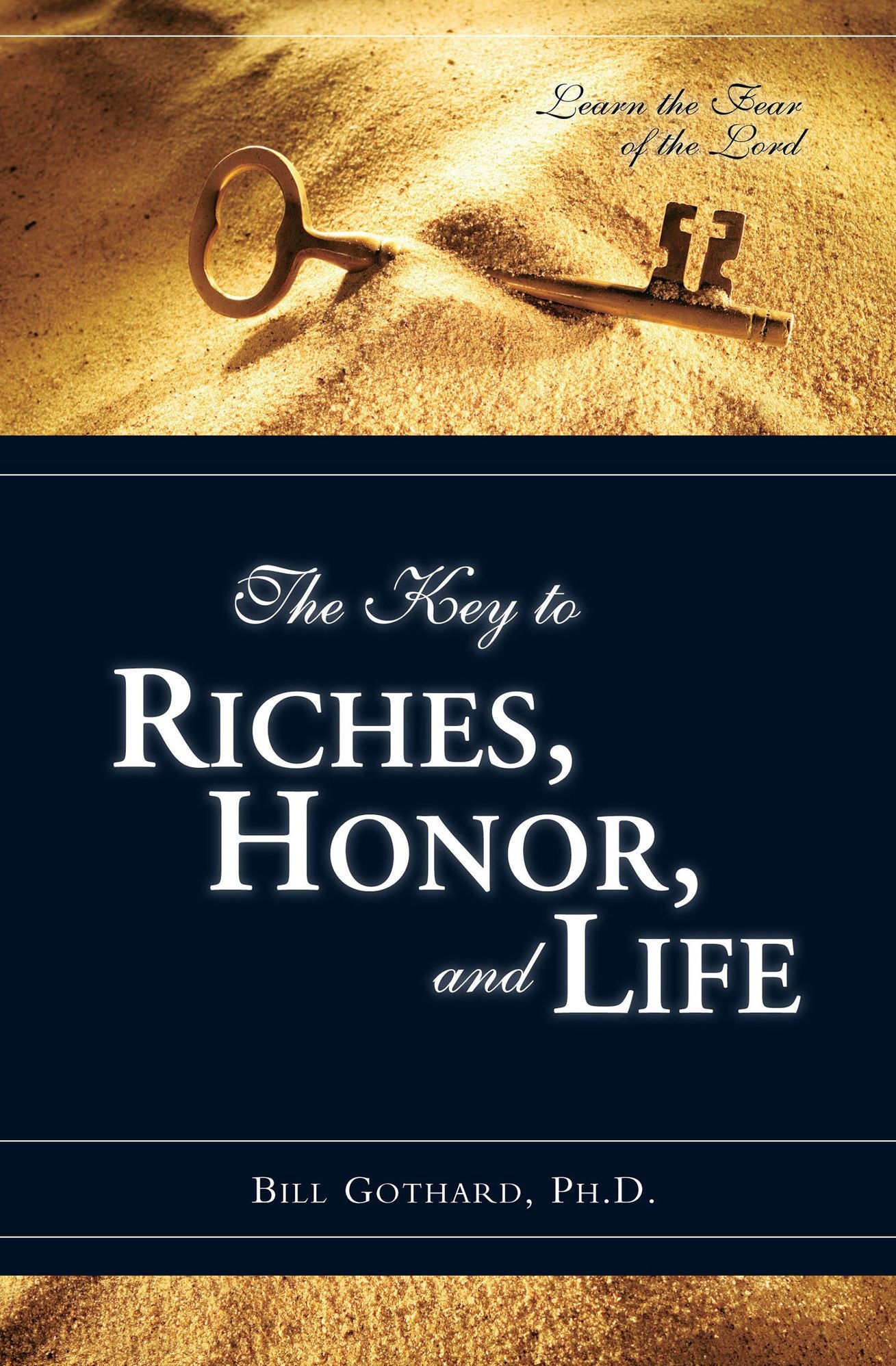 The Key to Riches, Honor, and Life