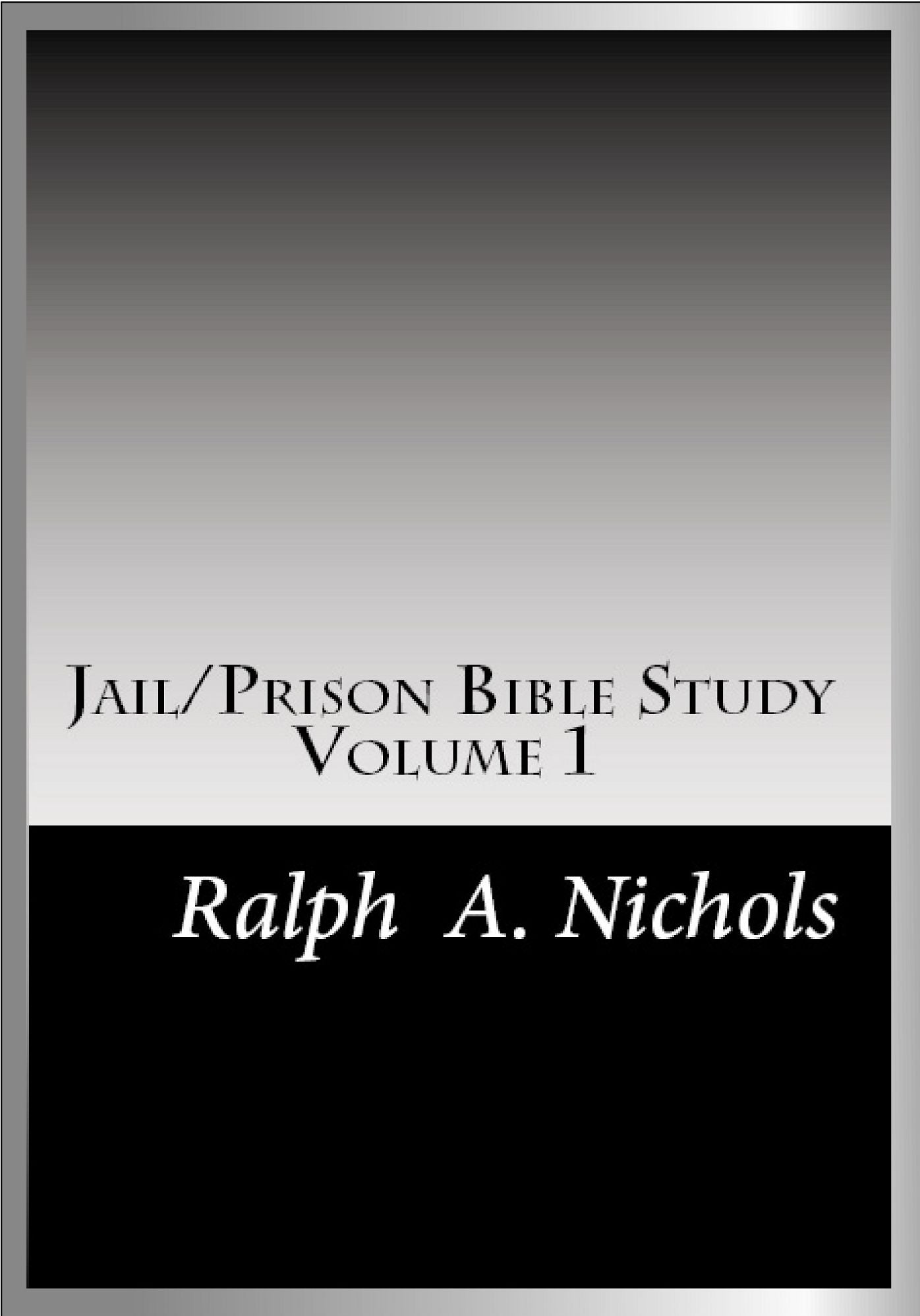 Jail/Prison Bible Study Volume 1