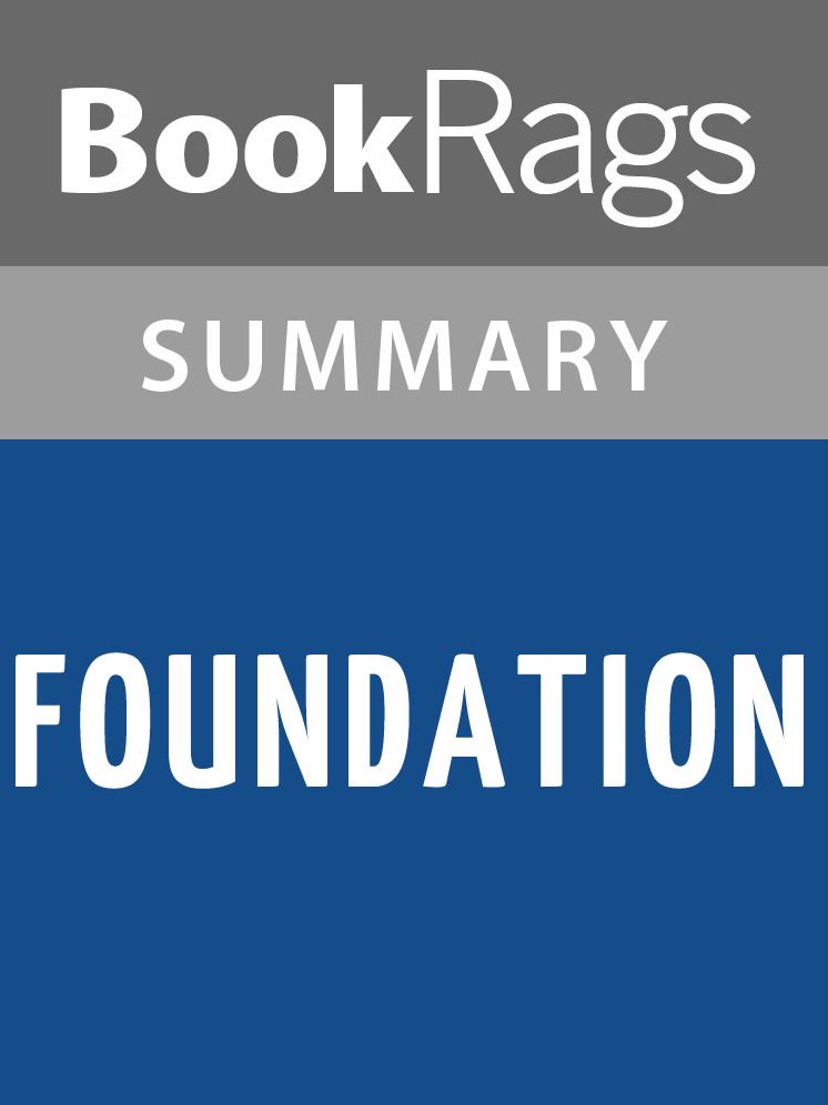 Foundation by Isaac Asimov Summary & Study Guide