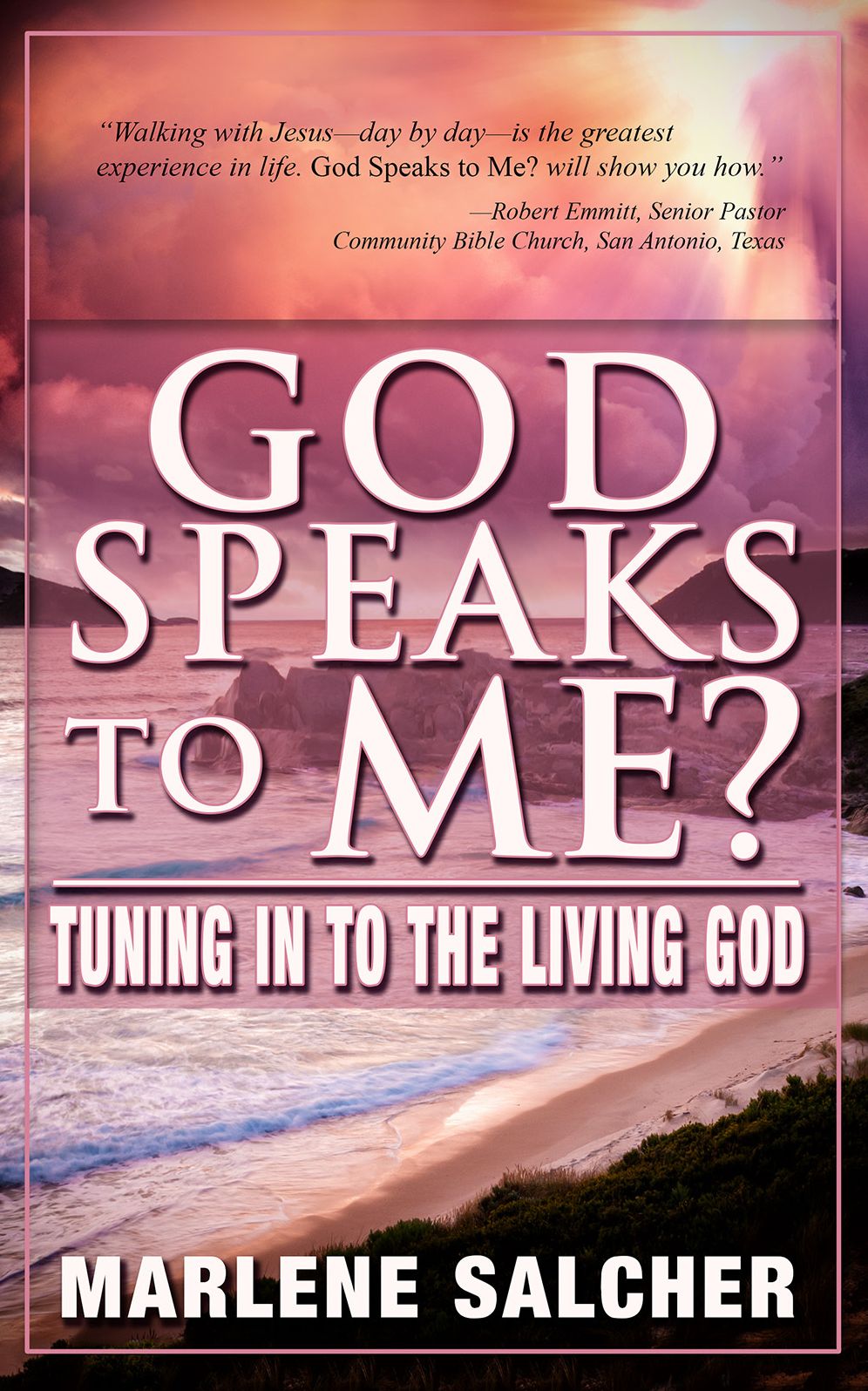 God Speaks To Me? Tuning In To The Living God