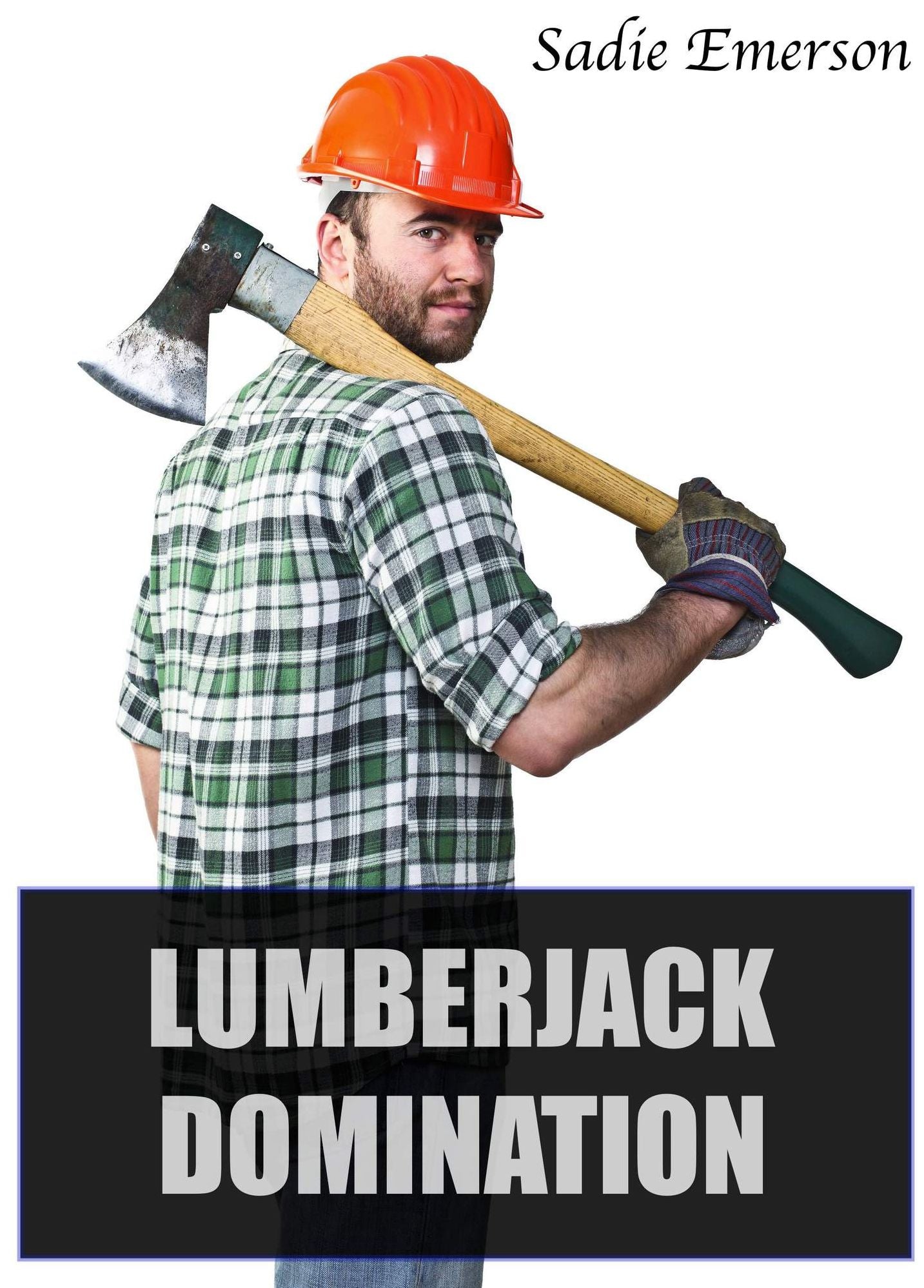 Lumberjack Domination