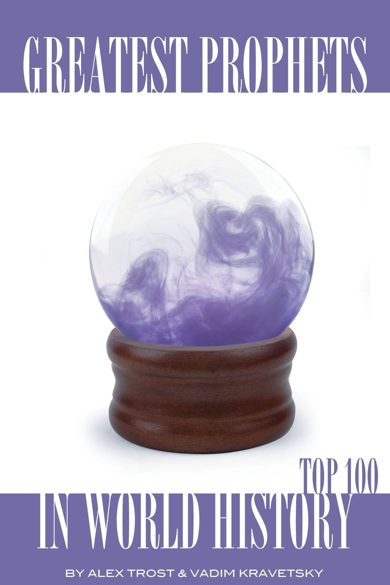 Greatest Prophets in World History: Top 100