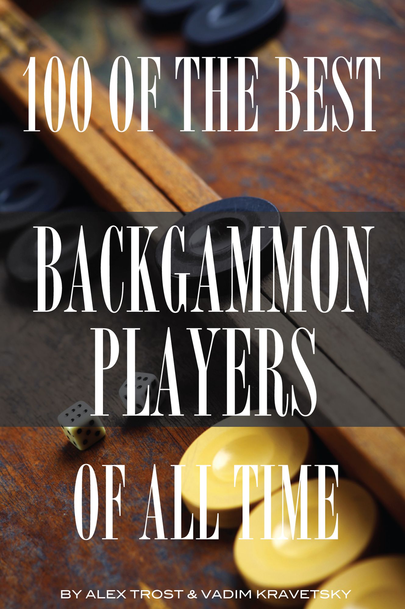 100 of the Best Backgammon Players of All Time
