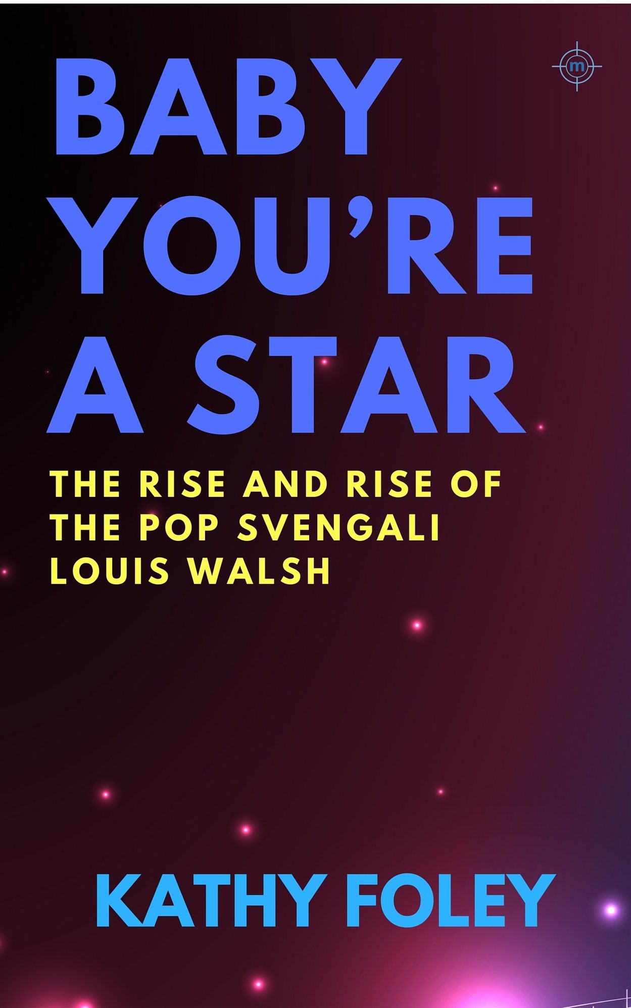 Baby You're A Star