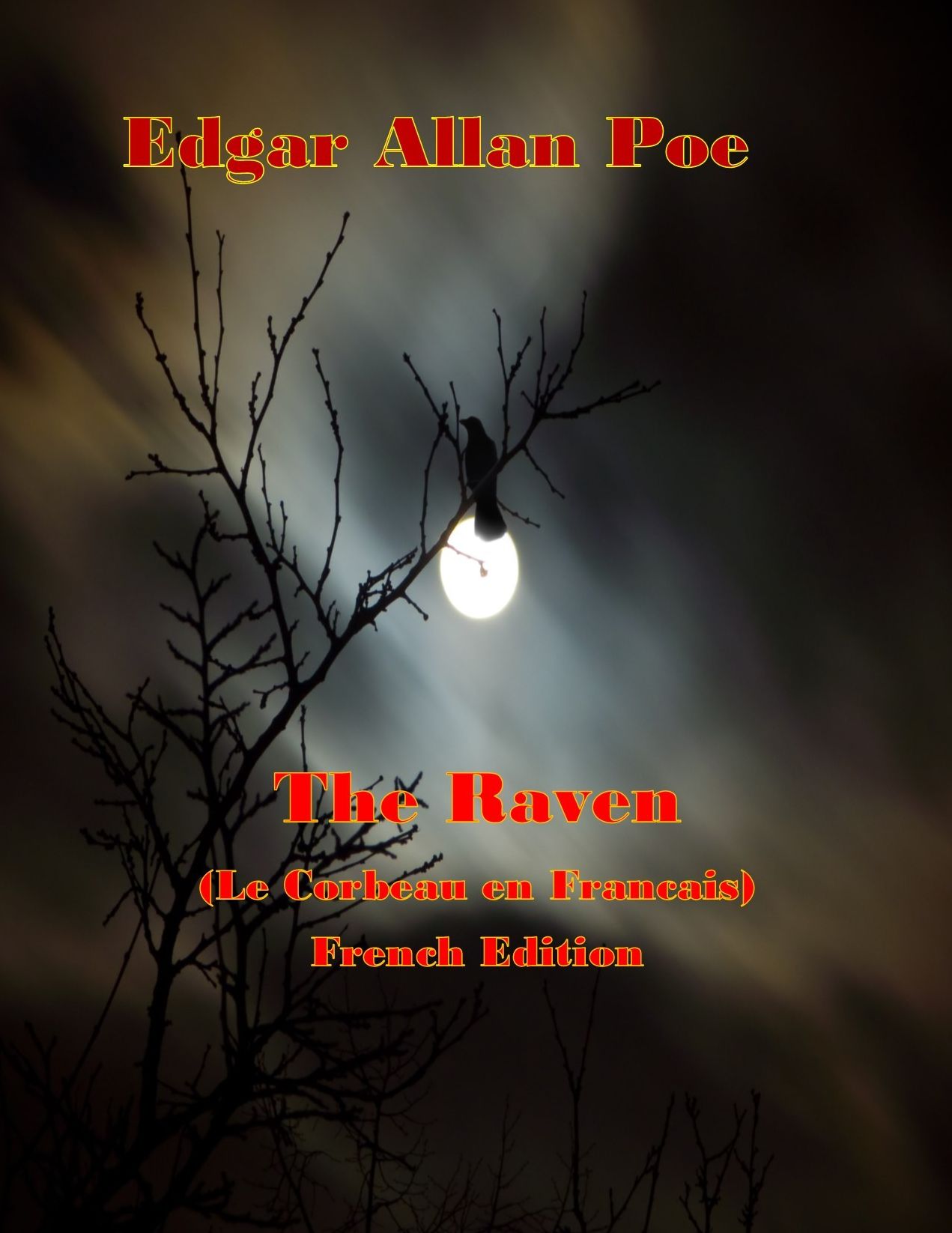 The Raven (Le Corbeau en Francais) French Edition