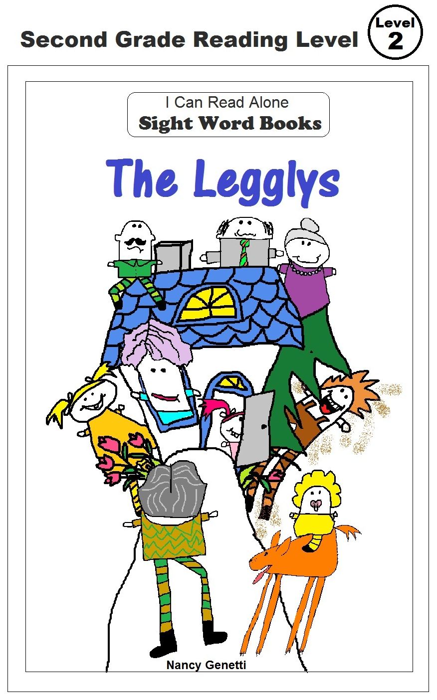 I Can Read Alone: SIGHT WORD BOOKS: The Legglys (Level 2): Beginning/Early Reader for First & Second Graders