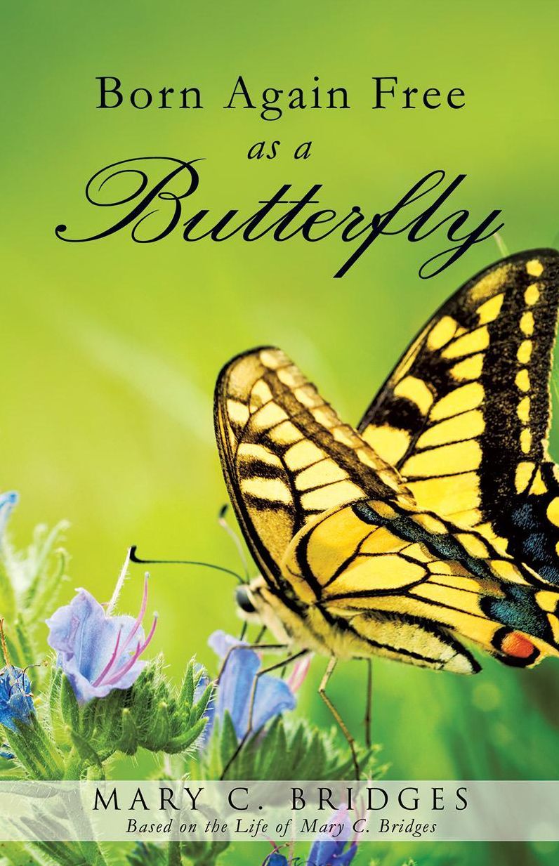 Born Again Free as a Butterfly