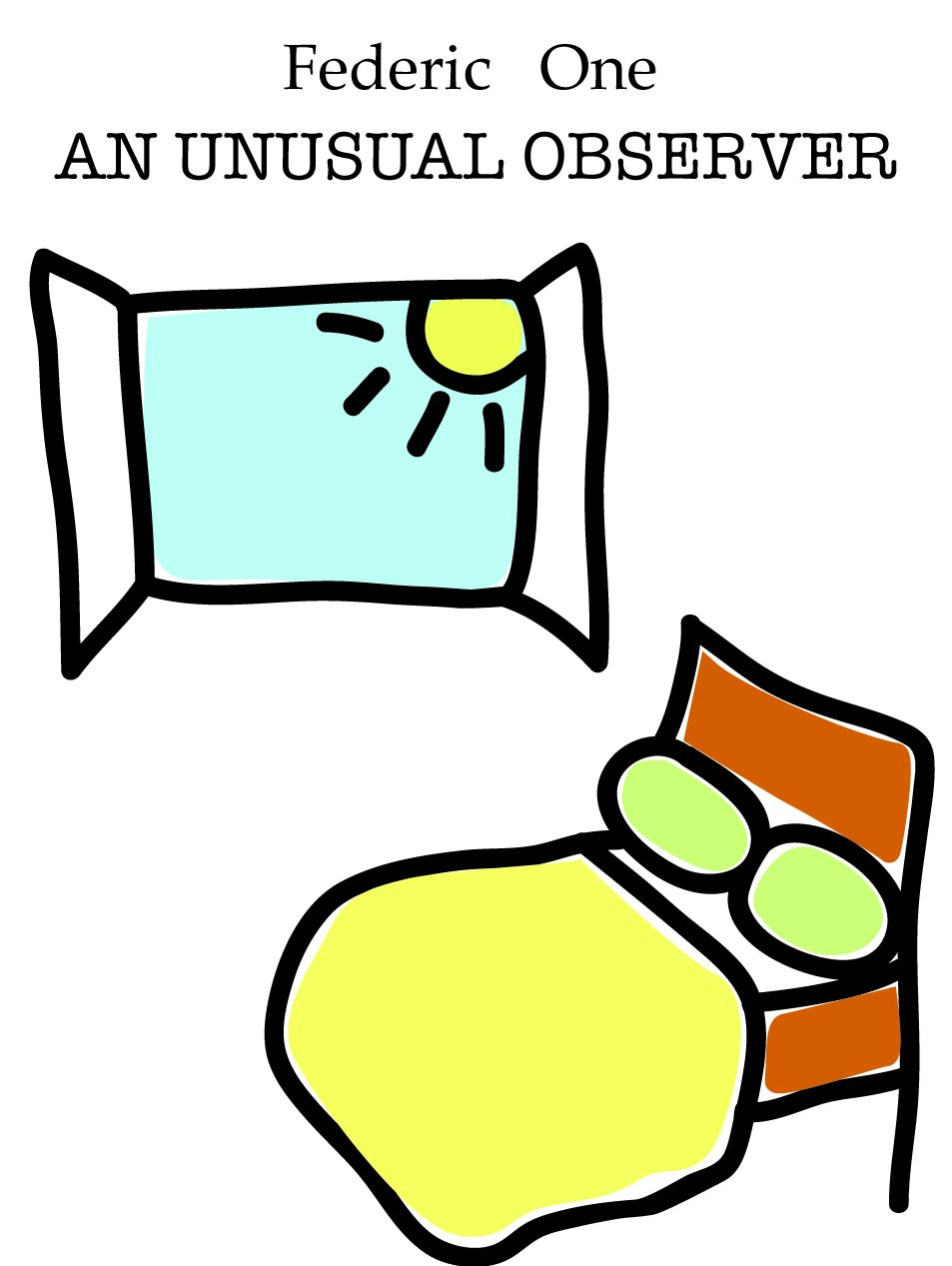 An Unusual Observer