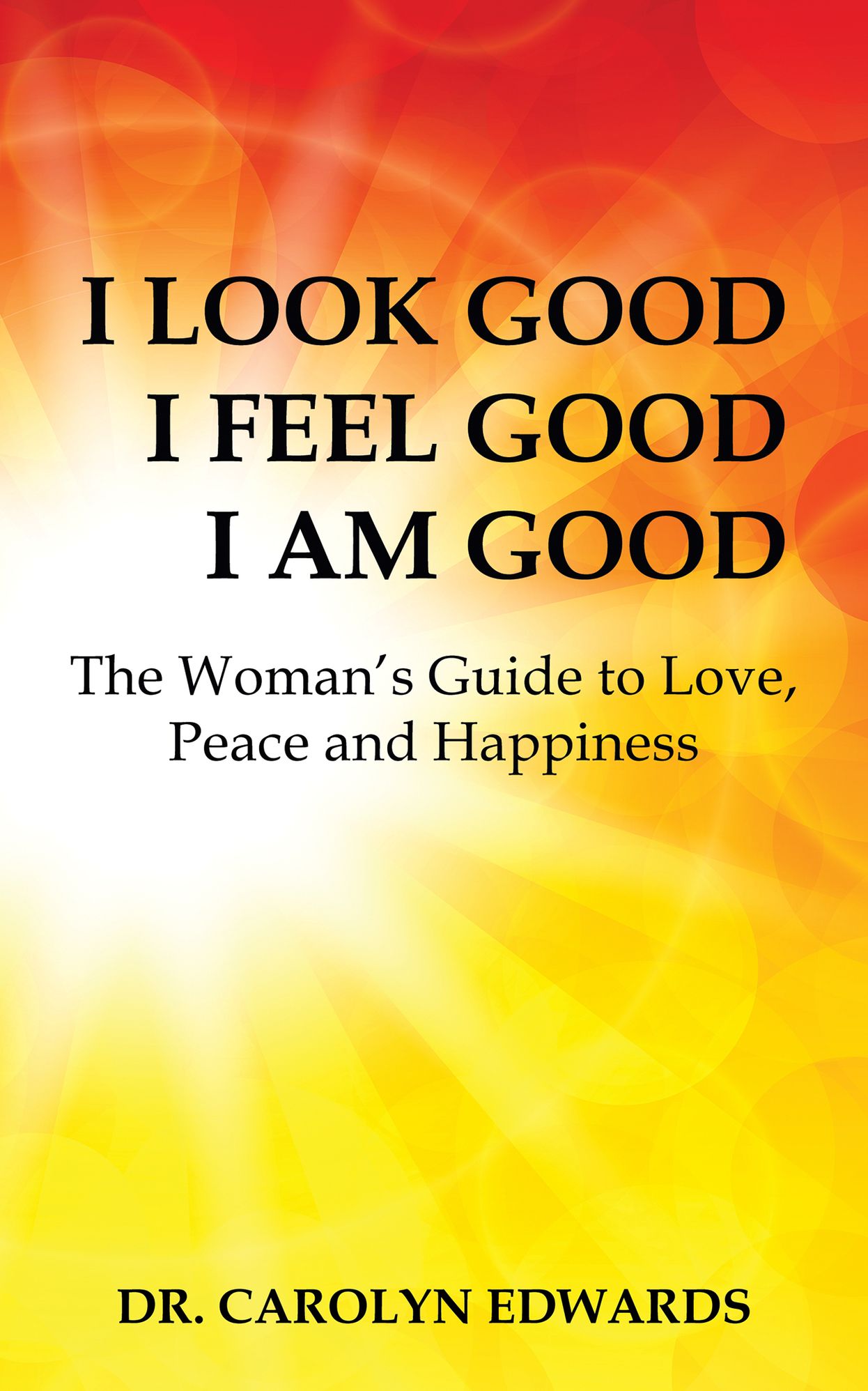 Look Feel Am Good Dr Carolyn Edwards Epub