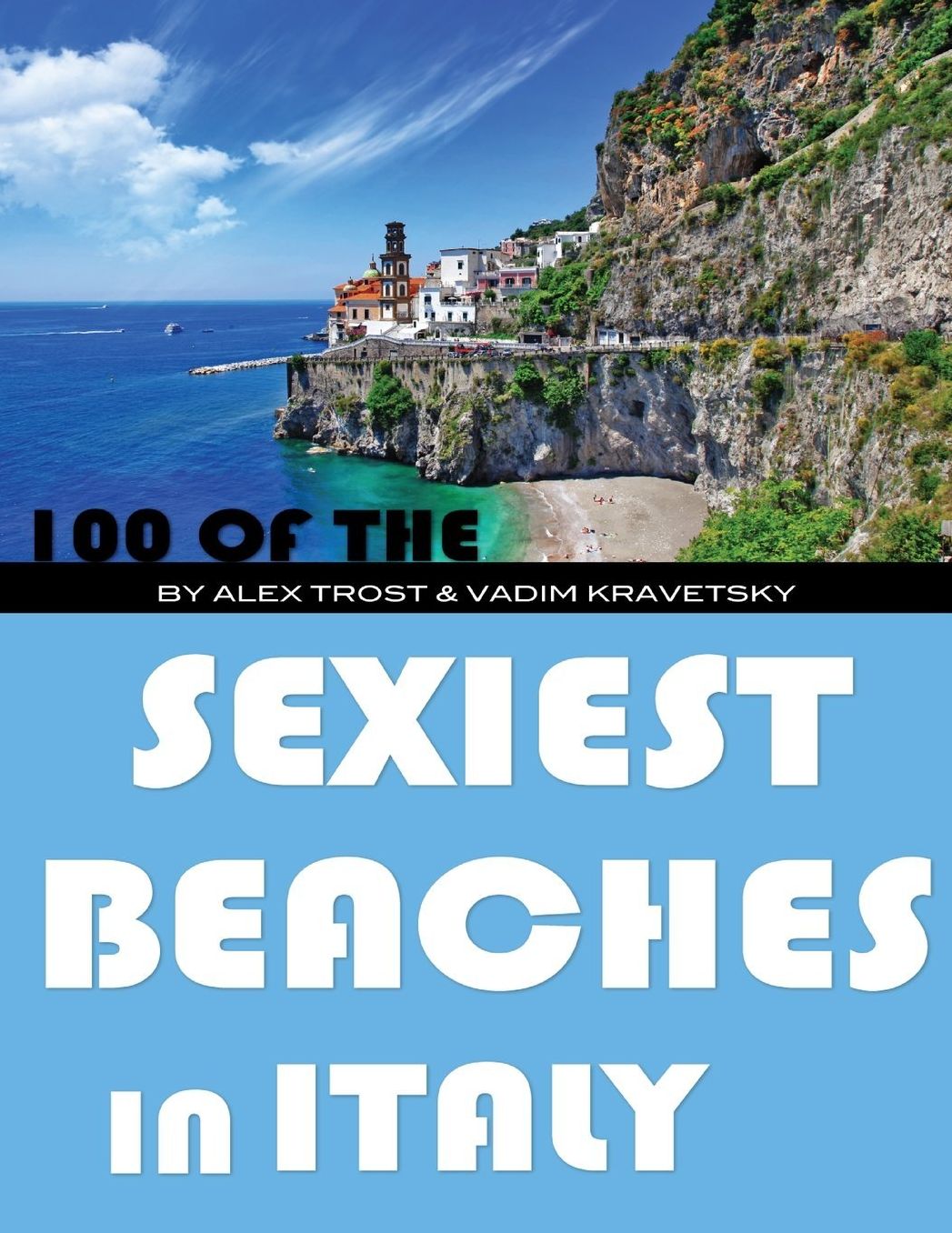 100 of the Sexiest Beaches In Italy