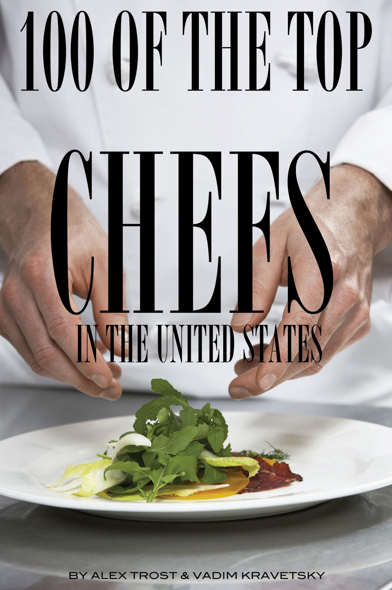 100 of the Top Chefs in the United States