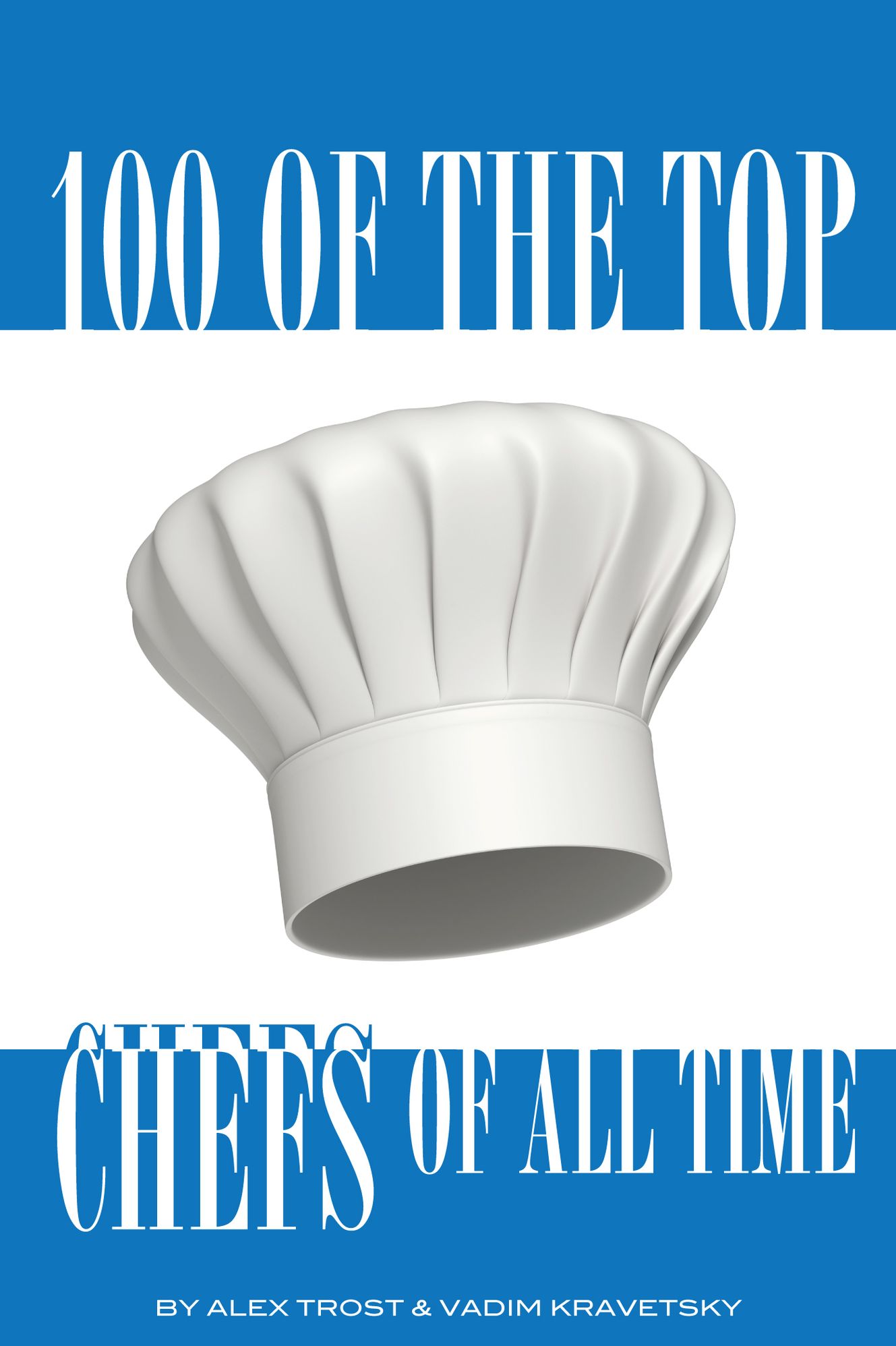 100 of the Top Chefs of All Time