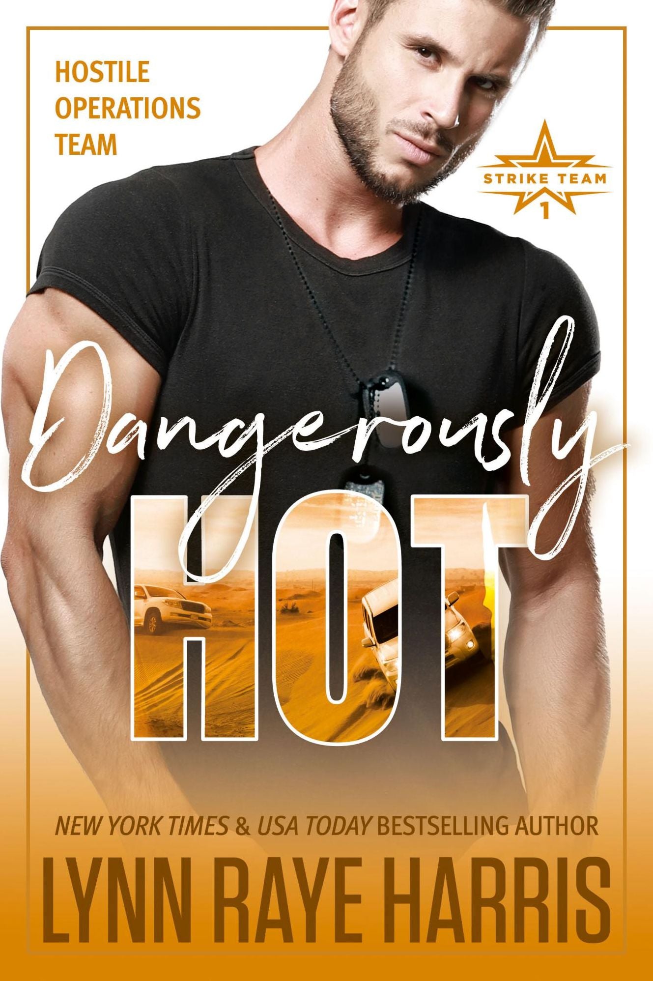 Dangerously Hot (Hostile Operations Team - Book 3)