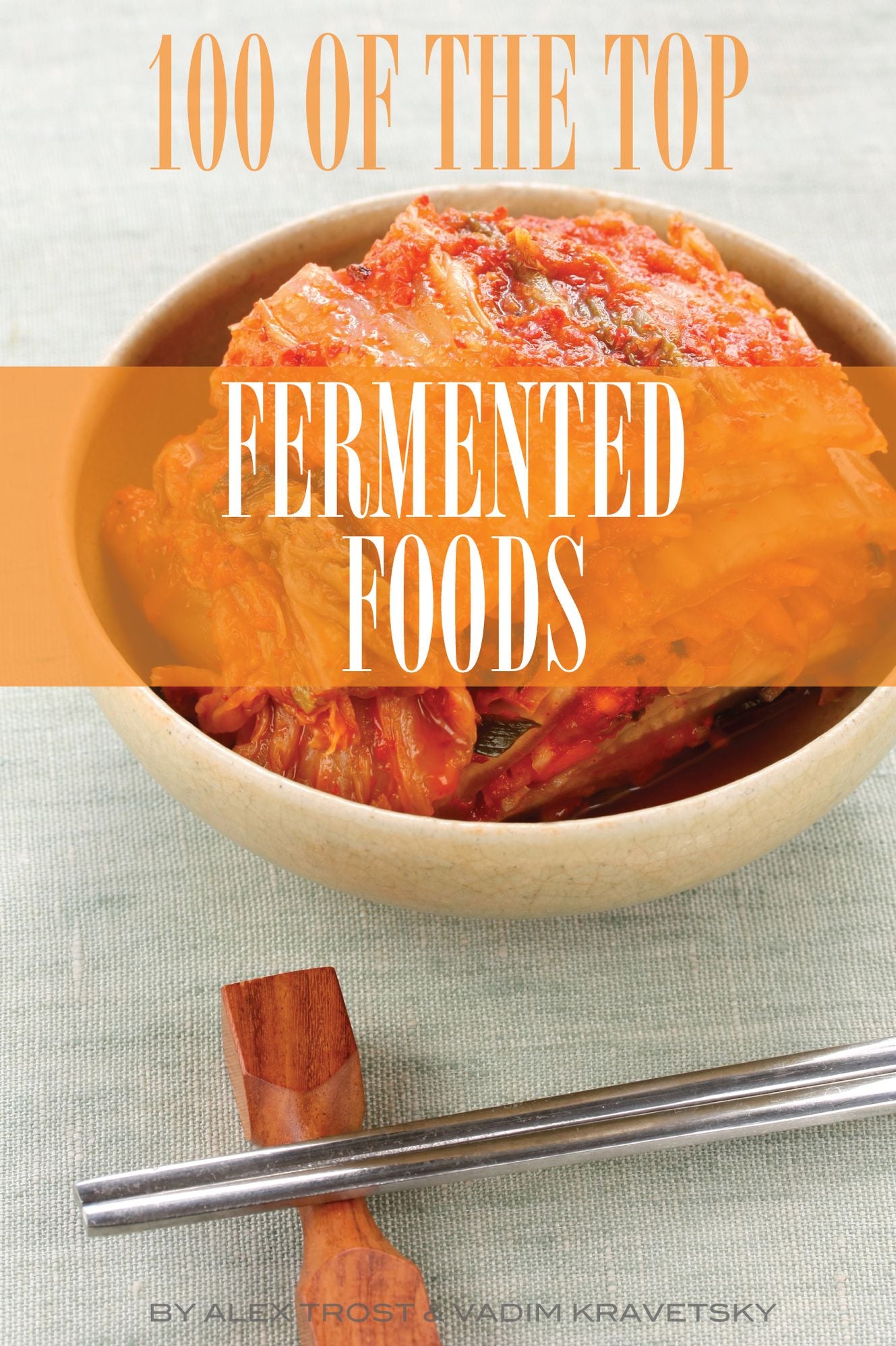 100 of the Top Fermented Foods
