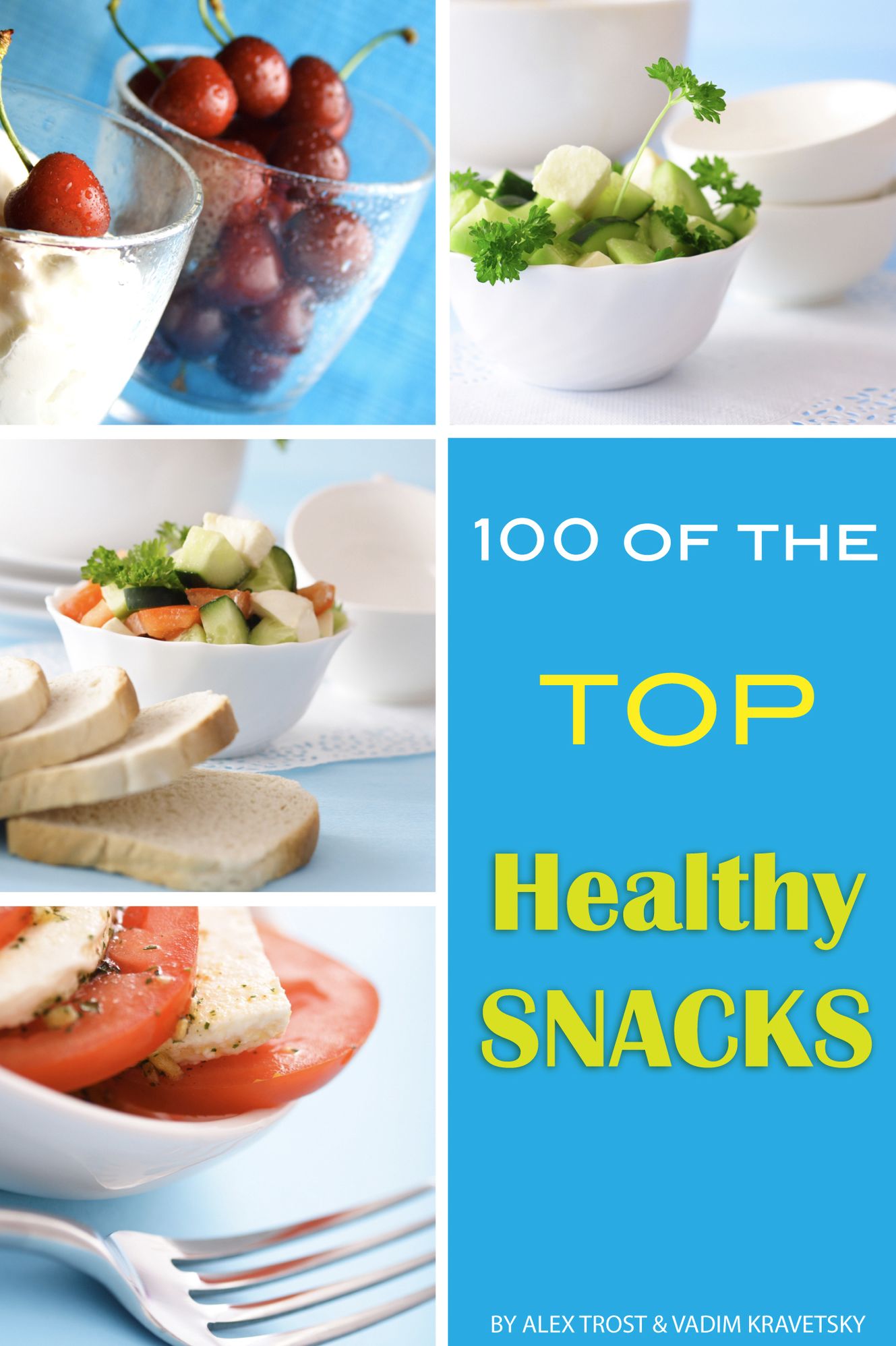 100 of the Top Healthy Snacks